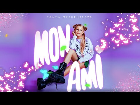 Tanya Mezhentseva - "Mon ami" (Official Lyric Video) | Junior Eurovision 2021