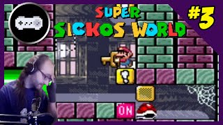 Super Sickos World part 3