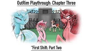 OutRim Playthrough Chapter Three: First Shift (Part Two)