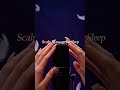 Gentle Scalp Massage &amp; Soft Whispers 🌙 Deep Tingles #asmr #sleep #relaxation #tingles #asmrsounds