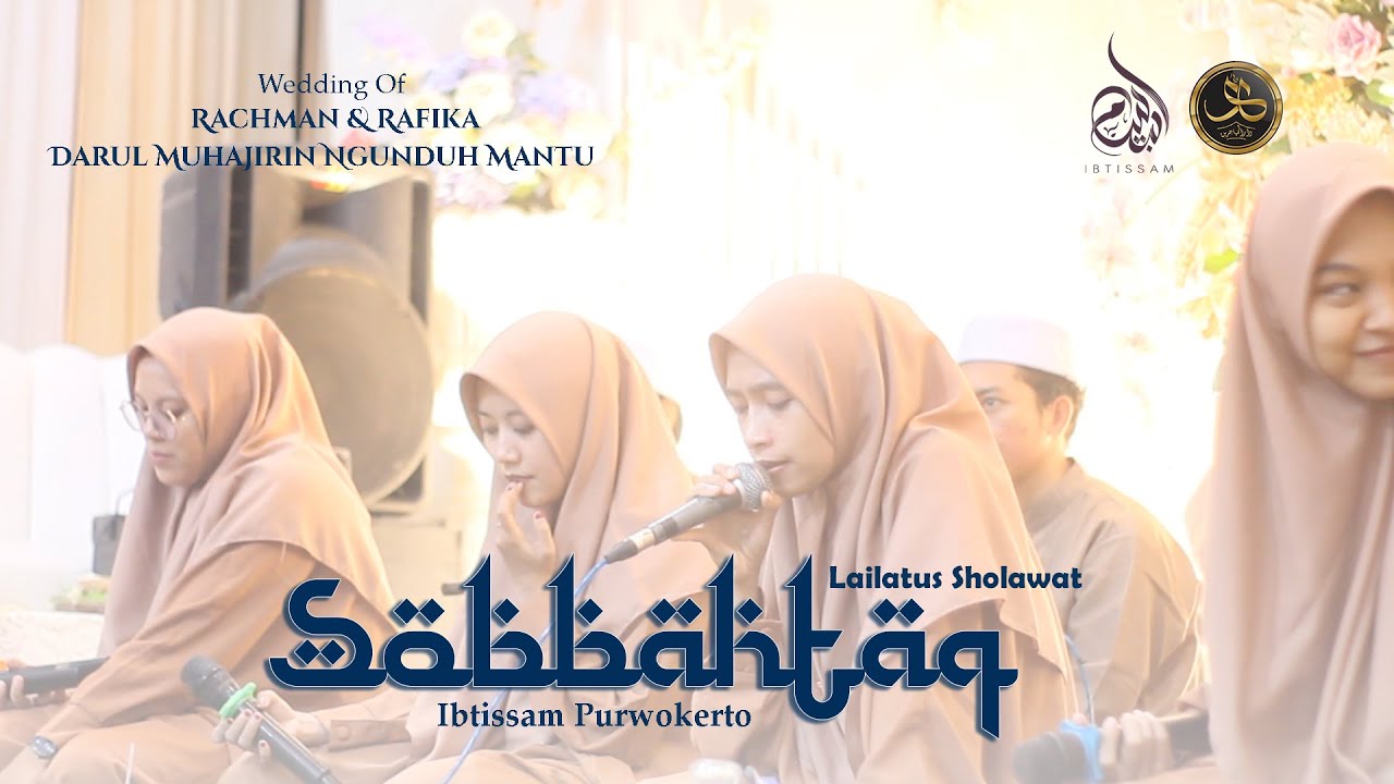 SOBBAHTAQ - Ibtissam Purwokerto | Lailatus Sholawat Pernikahan Rachman dan Rafika