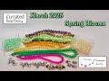 Curated Bead Box | March 2025 | Spring Blooms #curatedbeadbox #beading #diybeadedjewelry