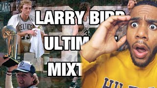 LARRY BIRD ULTIMATE MIXTAPE | REACTION