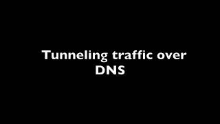 Tunnelling traffic over DNS
