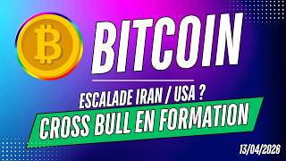BITCOIN CROSS BULL en formation 🔥 malgré une potentielle reprise du conflit USA/ IRAN ?