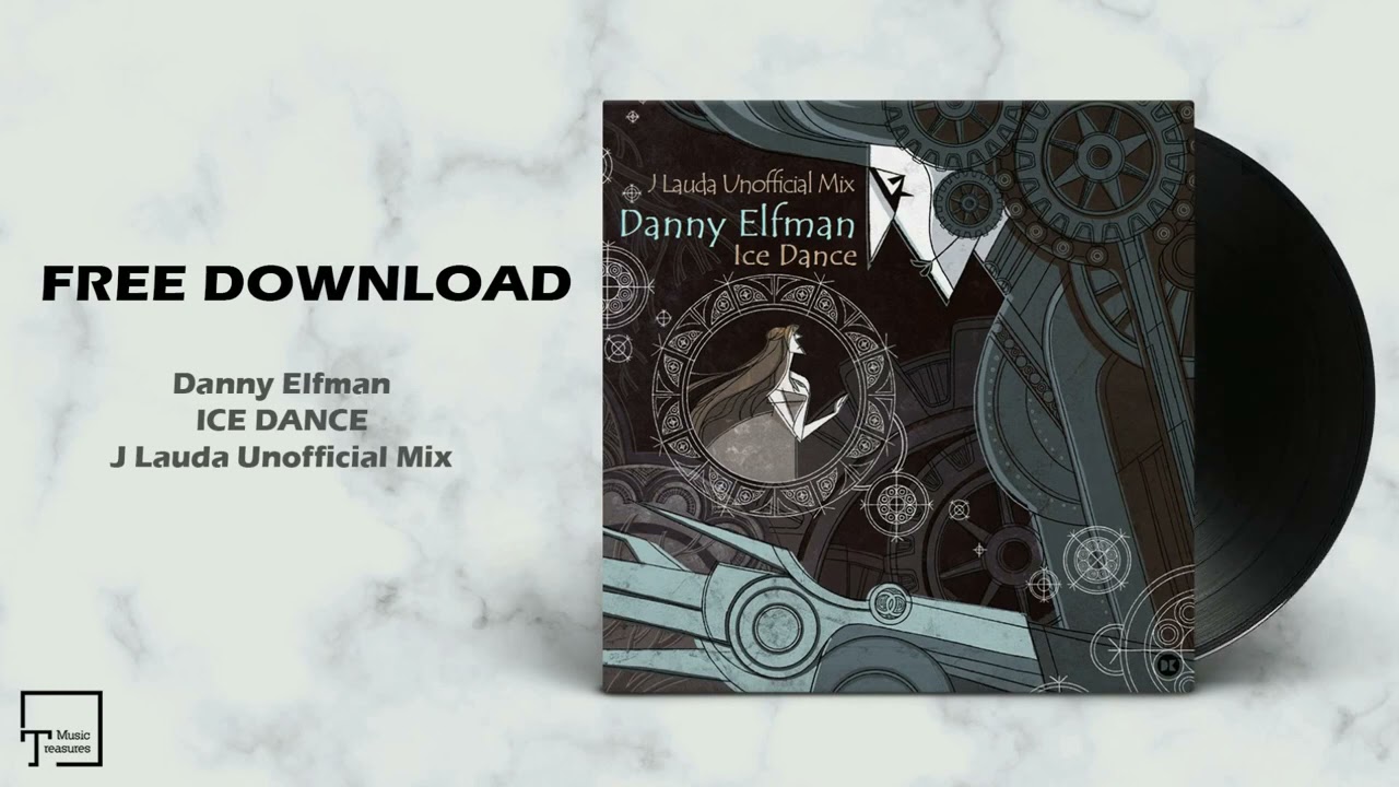 Danny Elfman Ice Dance (J Lauda remix) YouTube
