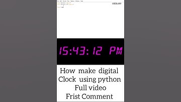 How create digital Clock using python 🤩❤️👌