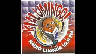 Kialumingo Éh, Éh Rádio Luanda 99,9 FM (1997) CD completo