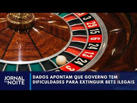 Governo tem dificuldades para extinguir bets ilegais no Brasil | Jornal da Noite