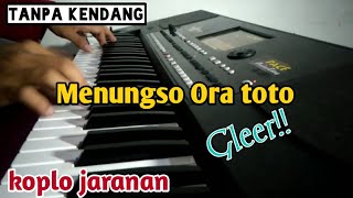 Menungso Ora Toto tanpa kendang | koplo ,dongkrek, jaranan