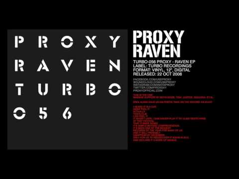 PROXY - RAVEN (ORIGINAL MIX) [TURBO-056]