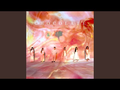Chocolate (International Version) - YouTube
