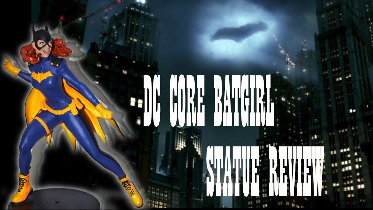 BATGIRL DC CORE STATUE REVIEW By Sam Greenwell