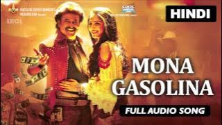 Mona Gasolina | Full Audio Song | Lingaa (Hindi)