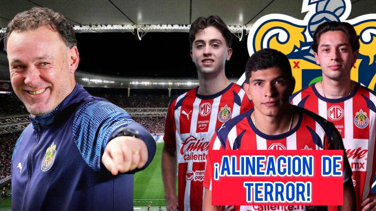 Chivas y su alineación agresiva para el Apertura 2026