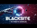 Cinematic BlackSite + 115 FREE FX Samples Download