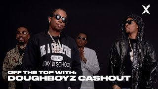 Off the Top With Doughboyz Cashout