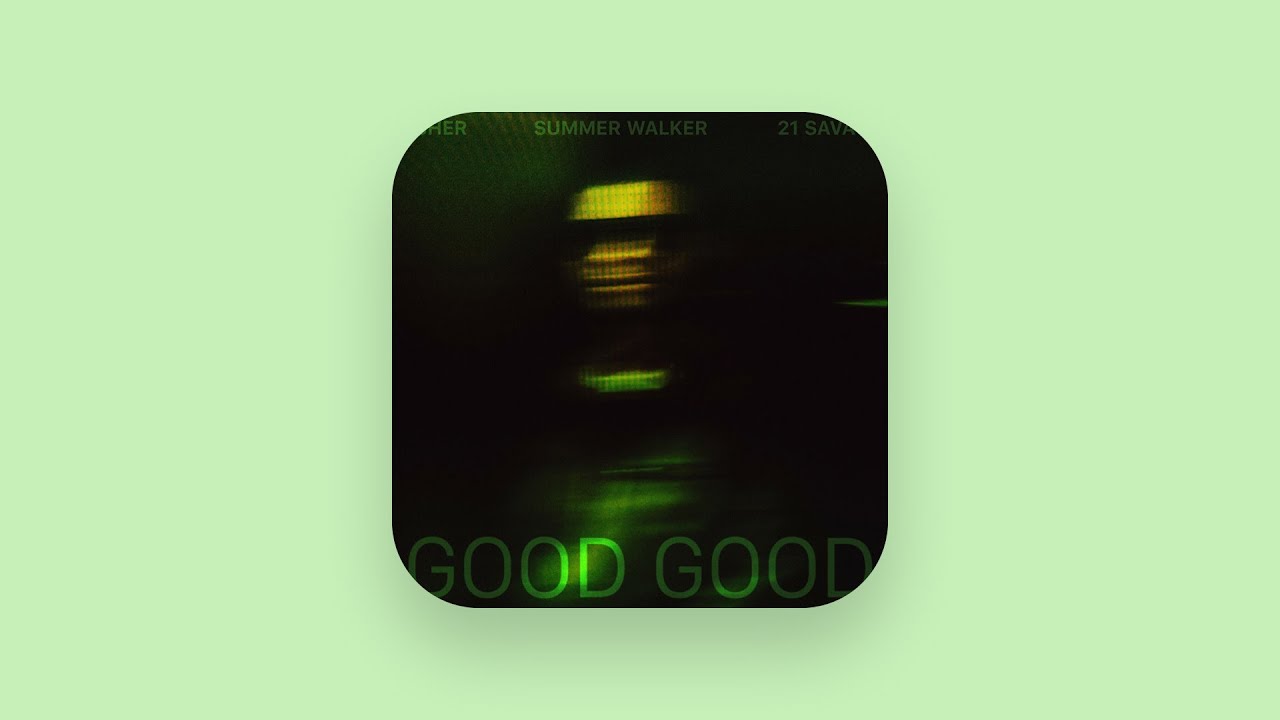 Usher, 21 Savage & Summer Walker - Good Good (Clean)