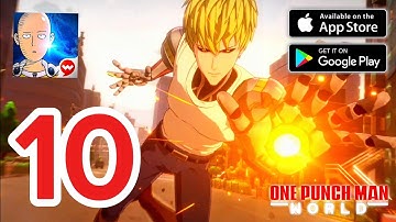 One Punch Man: World Mobile - Gameplay Walkthrough Part 10 (iOS, Android)