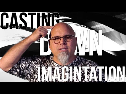 Casting Down Imagination by Shane W Roessiger