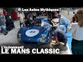 Le mans classic 2022  attention les oreilles  mon plus bel vnement