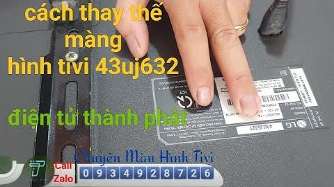 Thay màn hình tivi lg lg 49lh570t giá bao nhiêu năm 2024