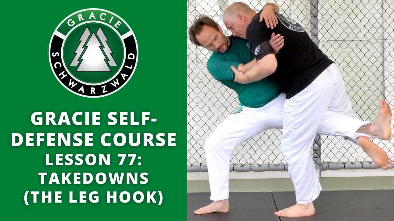 BJJ Self-Defense Course | Lesson 77: Takedowns (The Leg Hook)