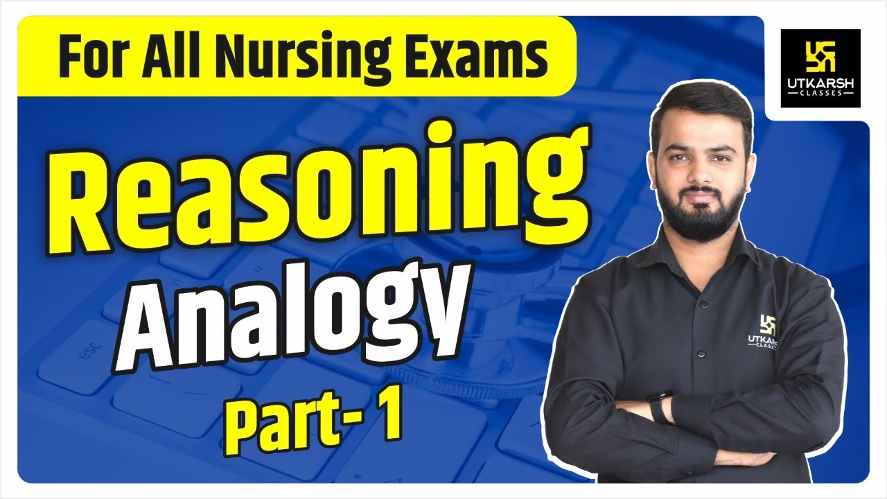 Analogy Part-1 | For All Nursing Exams | Reasoning | By Anil Sankhla Sir