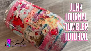 Junk Journal Look Tumbler Tutorial | easy Valentine look