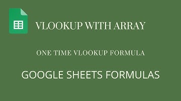 Vlookup with ArrayFormula in Google Sheet #googlesheet #formulas