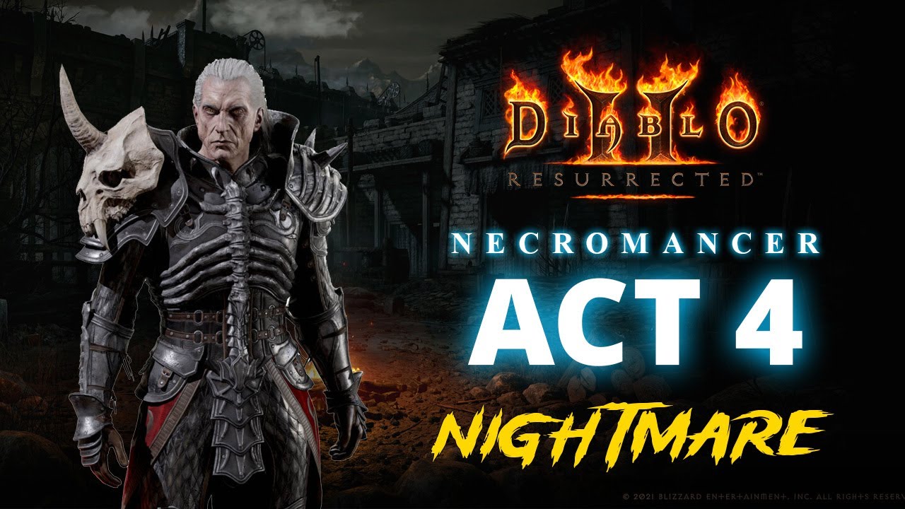 Diablo 2 Resurrected | Necromancer Walkthrough Nightmare Difficulty ACT 4 (No Commentary Gameplay)