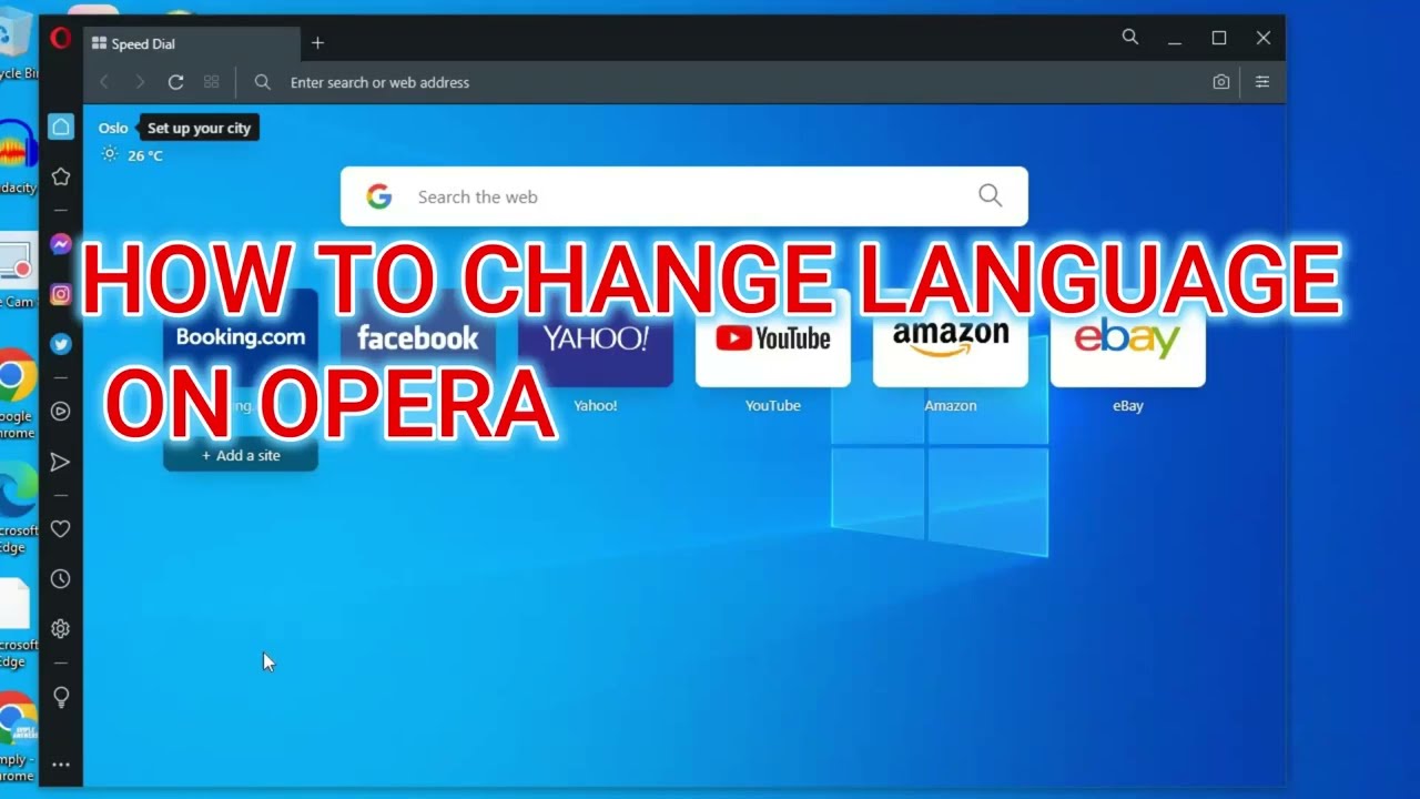 HOW TO CHANGE LANGUAGE ON OPERA,how to change language in opera pc