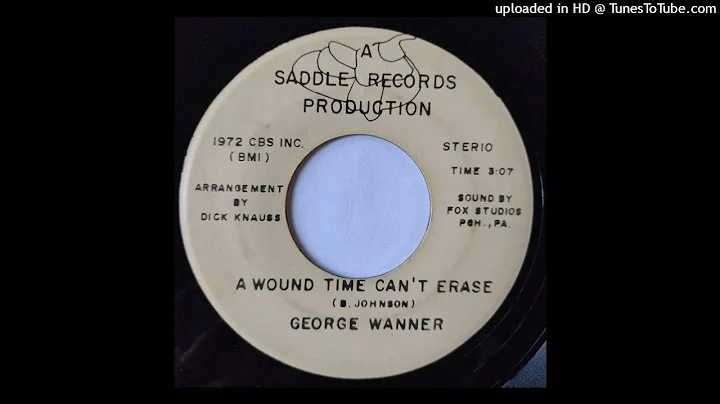 George Wanner - A Wound Time Can't Erase / If This...