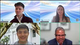 Deans Dialogue Event #16 Reimagining the Future of Teacher Education: A Global South Perspective