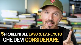 5 problemi del lavoro da remoto che devi considerare