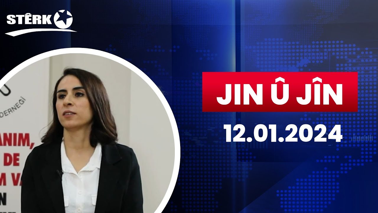 Jin û Jîn - 12.01.2024
