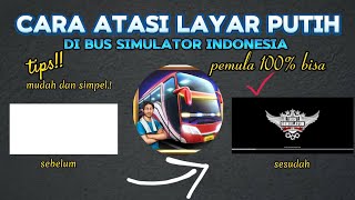 work‼️cara atasi layar putih atau blank di game bus simulator Indonesia screenshot 2