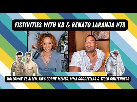 Fistivities 79: KB & Renato Answer Your Questions; UFC Kansas City Recap, Memes & Caption Contests!