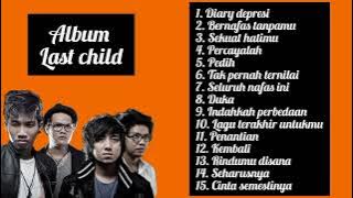 Album last child || 15 lagu terbaik~