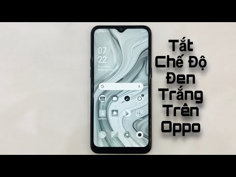 Điện Thoại Oppo F11 Bị Mất Màu - Tắt Chế Độ MàU Đen trắng trên các dòng oppo A1k,A5s,a3s...|| FIX&TIPS