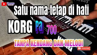 SATU NAMA TETAP DI HATI _ tanpa kendang chords