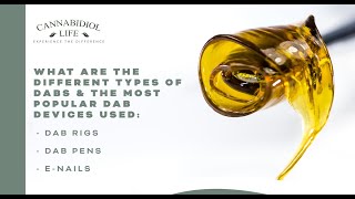 What Are The Different Types of Dabs? Dabbing Cannabis Concentrates 101 - CANNABIDIOL LIFE