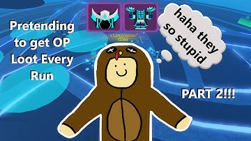 Pretending to get OP Loot every Run in Dungeon Quest Part 2