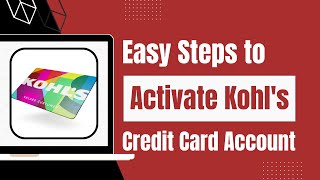 How to Activate Kohl's Credit Card Account Online ?