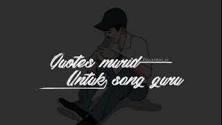 Quotes murid untuk sang guru cocok buat story wa terbaru