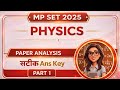 MP SET Physics Exam Answer Key| MP SET EMT Detail Solution | MP SET 2025 Exam Analysis | #mpset2025