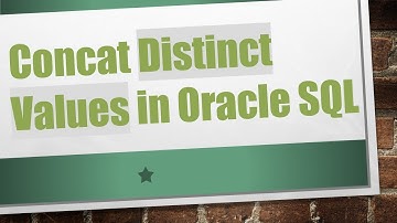 Concat Distinct Values in Oracle SQL