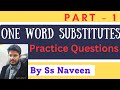 One word Substitutes explained by ss Naveen.