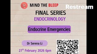 Mind the Bleep Final Year Series - Endocrinology: Endocrine Emergencies