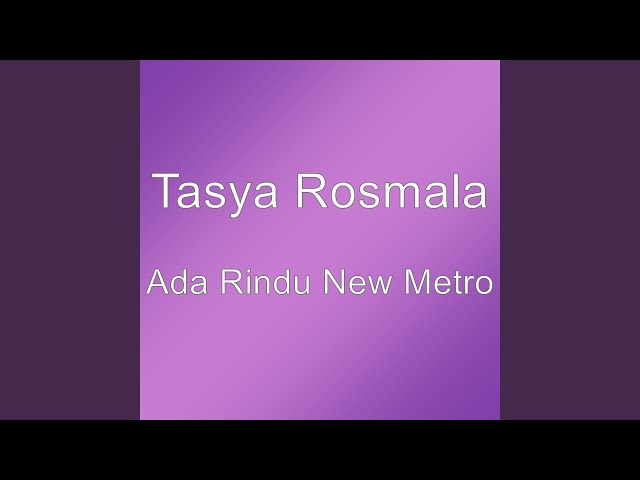 Ada Rindu New Metro class=